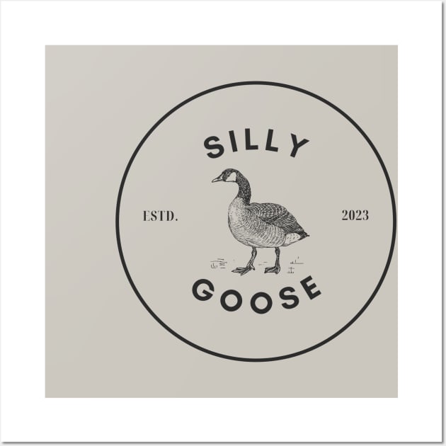 SILLY GOOSE Wall Art by Serial Chiller 